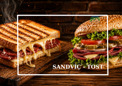 Sandvi&ccedil; ve Tost